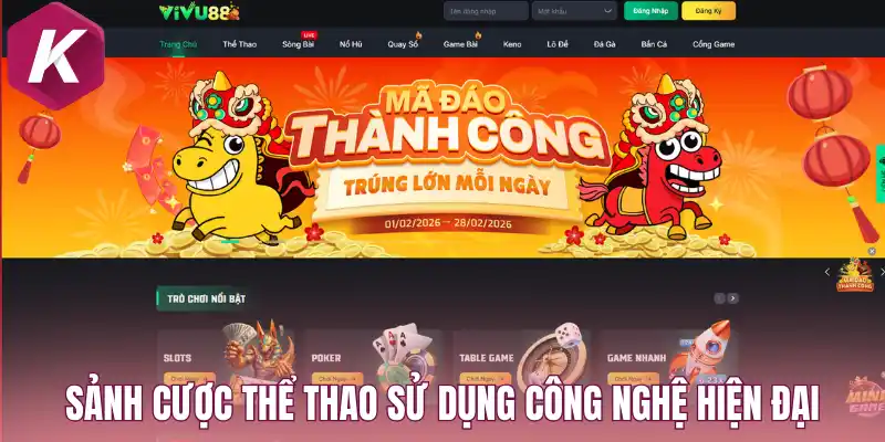 Sảnh cược thể thao Vivu88 sử dụng công nghệ hiện đại